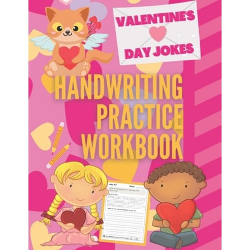 Valentine''s Day Jokes Handwriting Practice Workbook: 101 Valentine''s Day Jokes about Hearts Flowers... Paperback, Independently Published, English, 9798597712062