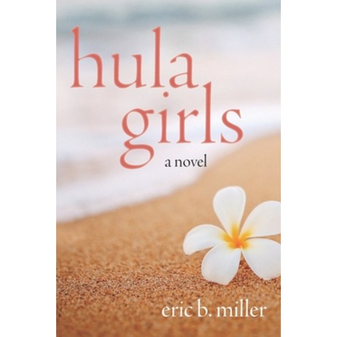 (영문도서) Hula Girls Paperback, Milbrown Press, English, 9780990689331