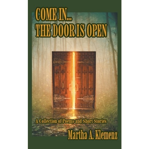 Come In... The Door Is Open: Poems and Short Stories Hardcover, FriesenPress, English, 9781525574894