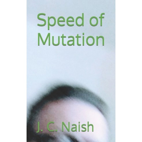 (영문도서) Speed of Mutation Paperback, Independently Published, English, 9798877466074