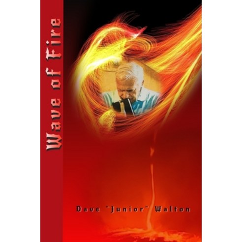 Wave of Fire Paperback, Independently Published
