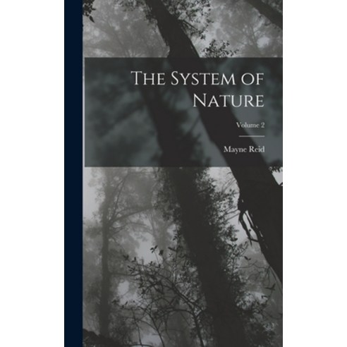 (영문도서) The System of Nature; Volume 2 Hardcover, Legare Street Press