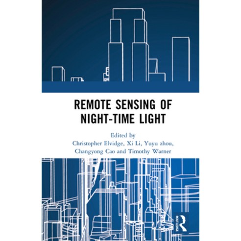 (영문도서) Remote Sensing of Night-Time Light Hardcover, Routledge, English, 9780367769833