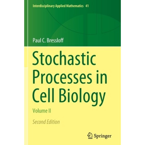 (영문도서) Stochastic Processes in Cell Biology: Volume II Paperback, Springer, English, 9783030725211
