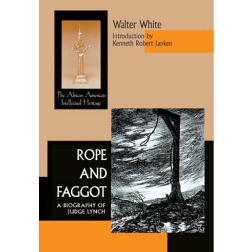 (영문도서) Rope Faggot: Biography of Judge Lynch Hardcover, University of Notre Dame Press, English, 9780268040062