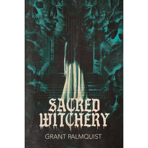 (영문도서) Sacred Witchery Paperback, Independently Published, English, 9798860265318