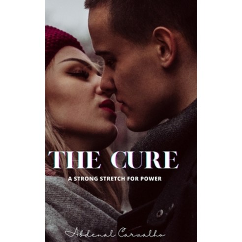 (영문도서) The Cure: A fierce struggle for power Hardcover, Blurb, English, 9798211589117
