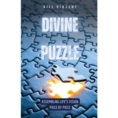 (영문도서) Divine Puzzle: Assembling Life''s Vision Piece by Piece Paperback, Rwg Publishing, English, 9798869203601