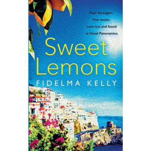 (영문도서) Sweet Lemons: A tale of relationships under the sultry Sicilian sun. Paperback, Poolbeg Press, English, 9781781997222