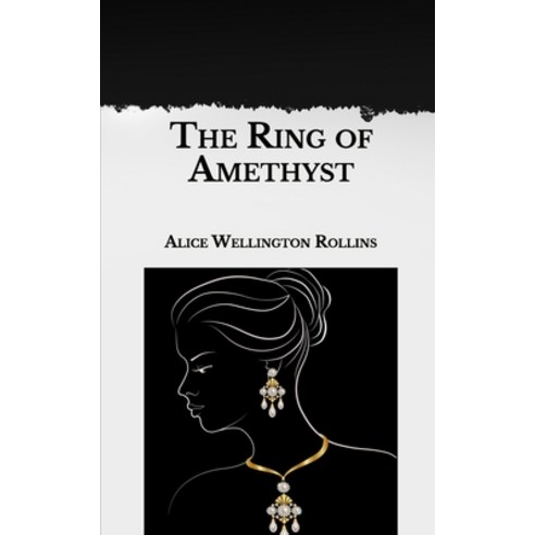 The Ring of Amethyst Paperback, Independently Published, English, 9798593888471