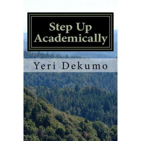(영문도서) Step Up Academically Paperback, Createspace Independent Pub..., English, 9781508881728