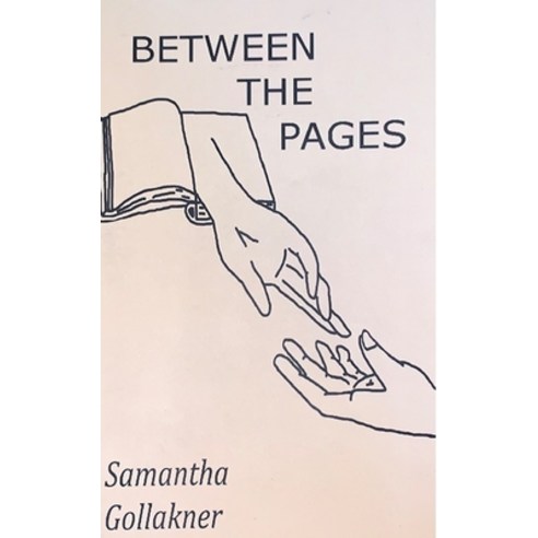 Between the Pages Paperback, Samantha Gollakner, English, 9780578544014
