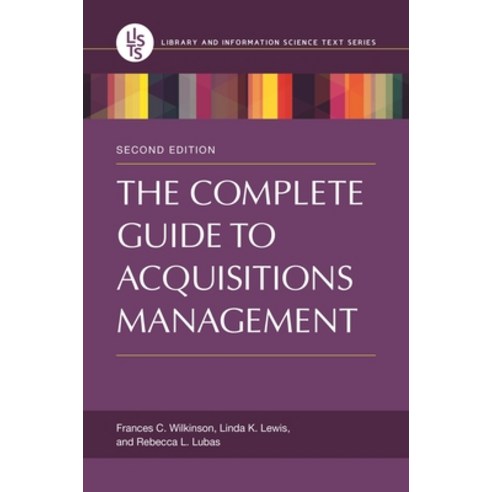 (영문도서) The Complete Guide to Acquisitions Management Paperback, Bloomsbury Publishing PLC, English, 9781610697132