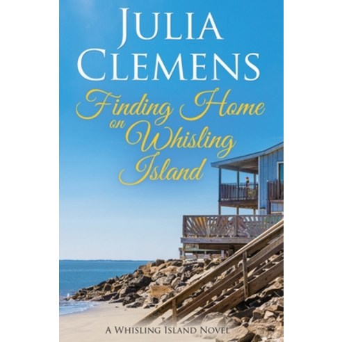 Finding Home on Whisling Island Paperback, Independently Published
