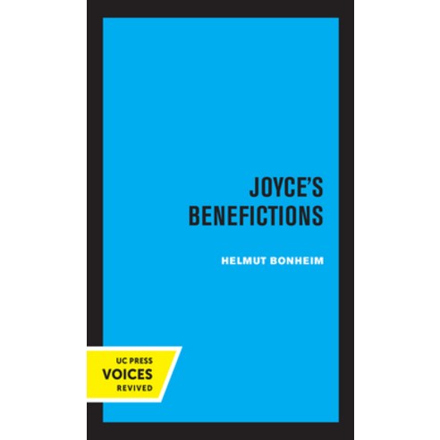Joyce''s Benefictions: Perspectives in Criticism Paperback, University of California Press