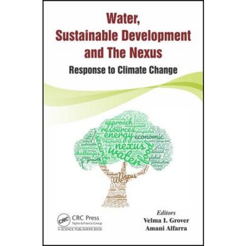 Water Sustainable Development and the Nexus: Response to Climate Change Hardcover, CRC Press, English, 9781498786515