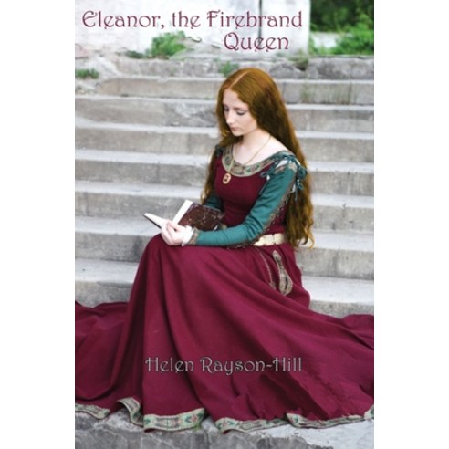 Eleanor the Firebrand Queen Paperback, Glass House, English, 9781922332370