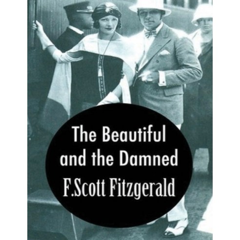 The Beautiful and the Damned (Annotated) Paperback, Independently Published, English, 9798741378847