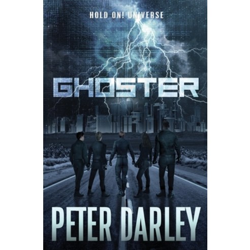 (영문도서) Ghoster - A Hold On! Universe Novel (A Mystery and Suspense Sci-Fi Thriller) Paperback, Independently Published, English, 9798865856962