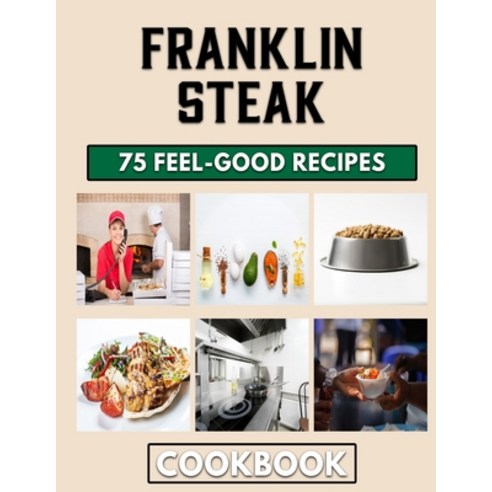 (영문도서) Franklin Steak: Easy to prepare Homemade Mince pie Recipes Paperback, Independently Published, English, 9798361108336