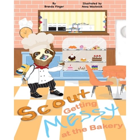 (영문도서) Scout Getting Messy at the Bakery Paperback, Brenda Finger, English, 9780578328591