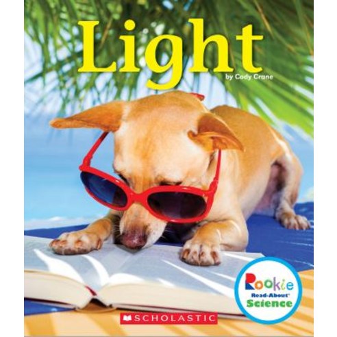 Light (Rookie Read-About Science: Physical Science) Paperback, C. Press/F. Watts Trade, English, 9780531138021