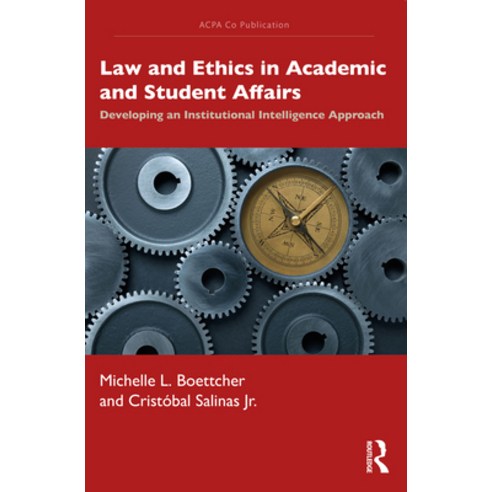 (영문도서) Law and Ethics in Academic and Student Affairs: Developing an Institutional Intelligence Appr... Paperback, Routledge, English, 9781642674330