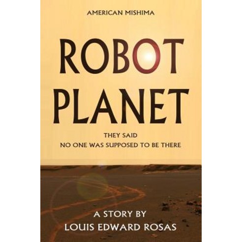 (영문도서) Robot Planet Paperback, Independently Published, English, 9781796380378