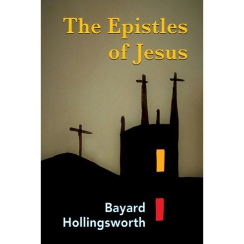 The Epistles of Jesus Paperback, Booklocker.com, English, 9781647191030