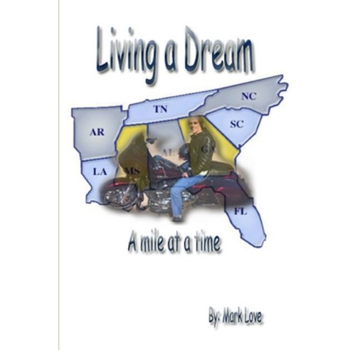 (영문도서) Living a Dream: A mile at a time Paperback, Lulu.com, English, 9781312911536