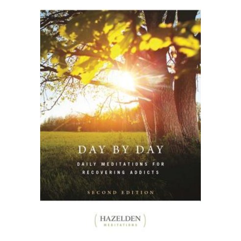 Day by Day: Daily Meditations for Recovering Addicts Second Edition Paperback, Hazelden Publishing & Educational Services