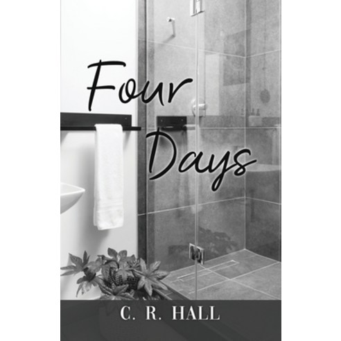 (영문도서) Four Days Paperback, Dorrance Publishing Co., English, 9781637640210