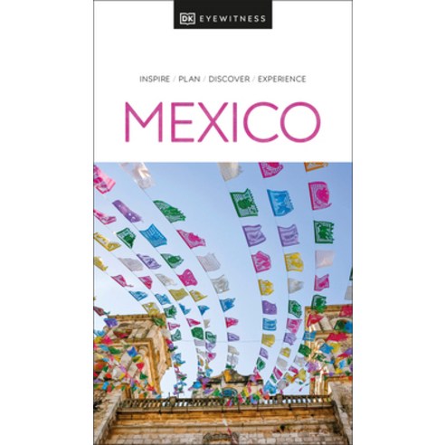 (영문도서) DK Eyewitness Mexico Paperback, DK Eyewitness Travel, English, 9780241669464