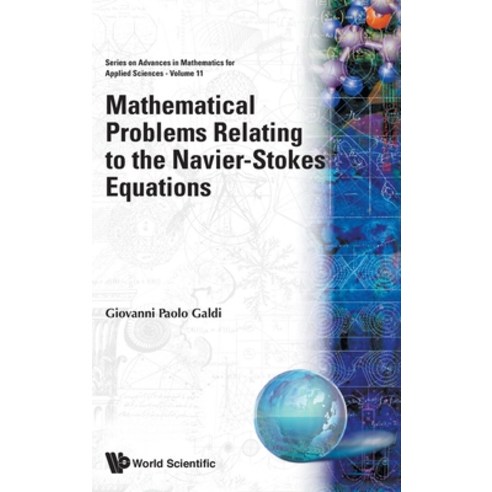 (영문도서) Mathematical Problems Relating to the Navier-Stokes Equations Hardcover, World Scientific Publishing..., English, 9789810208462