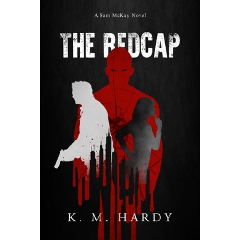 The Redcap: A Sam McKay Novel Paperback, Picaty Press, English, 9781736734605