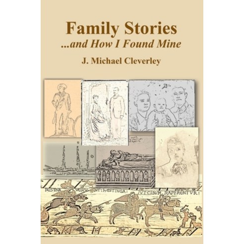 Family Stories...and How I Found Mine Paperback, Clearfield