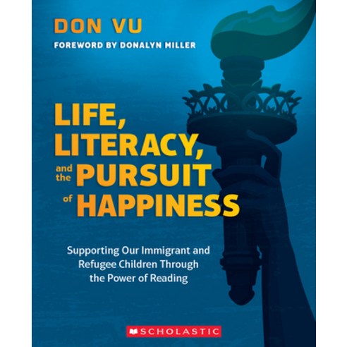 Life Literacy and the Pursuit of Happiness Paperback, Scholastic Professional, English, 9781338769364
