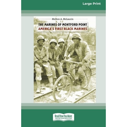 (영문도서) The Marines of Montford Point: America''s First Black Marines [Standard Large Print 16 Pt Edit... Paperback, ReadHowYouWant, English, 9780369370204