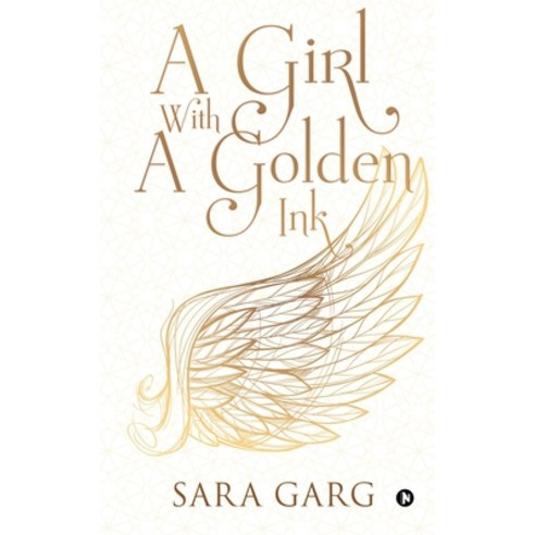 (영문도서) A Girl With a Golden Ink Paperback, Notion Press, English, 9781639975075