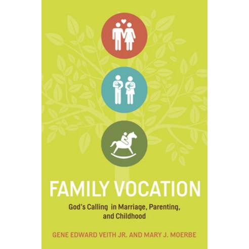(영문도서) Family Vocation: God''s Calling in Marriage Parenting and Childhood Paperback, Crossway, English, 9781433524066