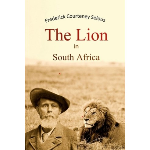 (영문도서) The Lion in South Africa Paperback, Lulu.com, English, 9781447712053