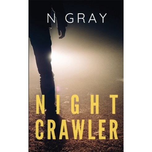 Nightcrawler: The prequel novella to the Dana Mulder Suspense Series Paperback, N Gray, English, 9781920702663