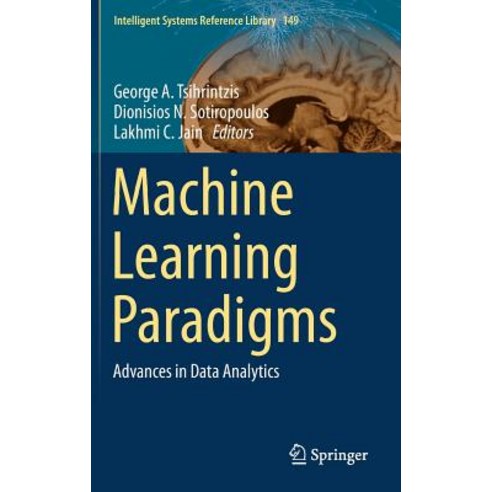 (영문도서) Machine Learning Paradigms: Advances in Data Analytics Hardcover, Springer, English, 9783319940298