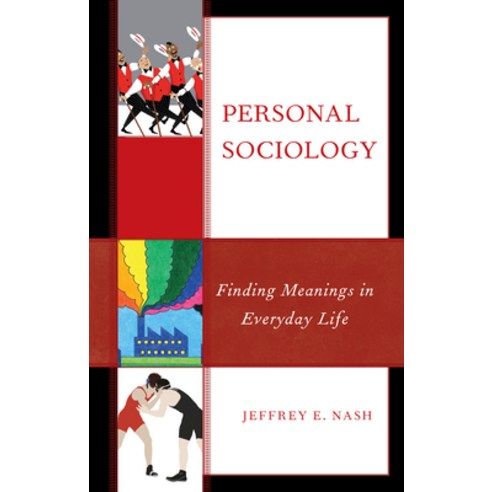 (영문도서) Personal Sociology: Finding Meanings in Everyday Life Paperback, Lexington Books, English, 9781793651600