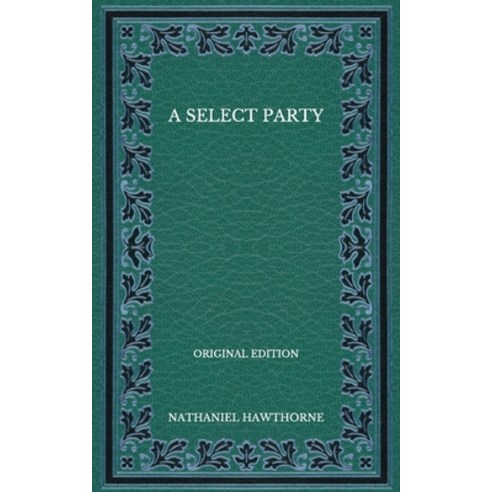 A Select Party - Original Edition Paperback, Independently Published, English, 9798576278350