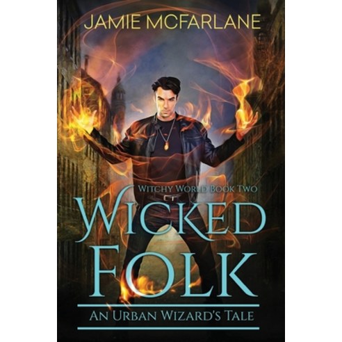 Wicked Folk Paperback, Fickle Dragon Publishing