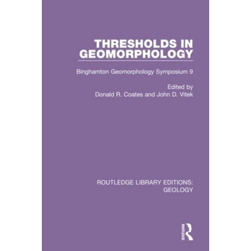 Thresholds in Geomorphology: Binghamton Geomorphology Symposium 9 Paperback, Routledge, English, 9780367464288
