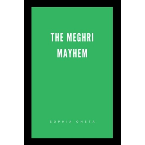 (영문도서) The Meghri Mayhem Paperback, OS Pub, English, 9788494098604