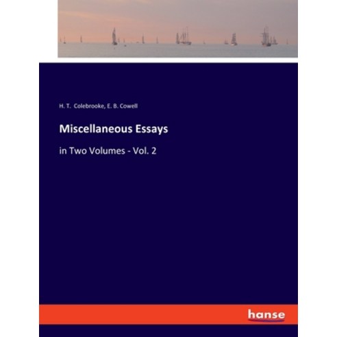 (영문도서) Miscellaneous Essays: in Two Volumes - Vol. 2 Paperback, Hansebooks, English, 9783348049993