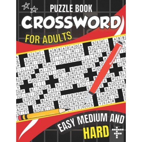 (영문도서) Easy Medium And Hard Crossword Puzzle Book For Adults: New HARD Crossword Puzzle Books For Ad... Paperback, Independently Published, English, 9798367356946